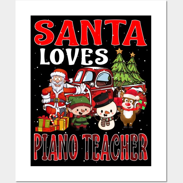 Santa Loves Piano Teacher Wall Art by intelus